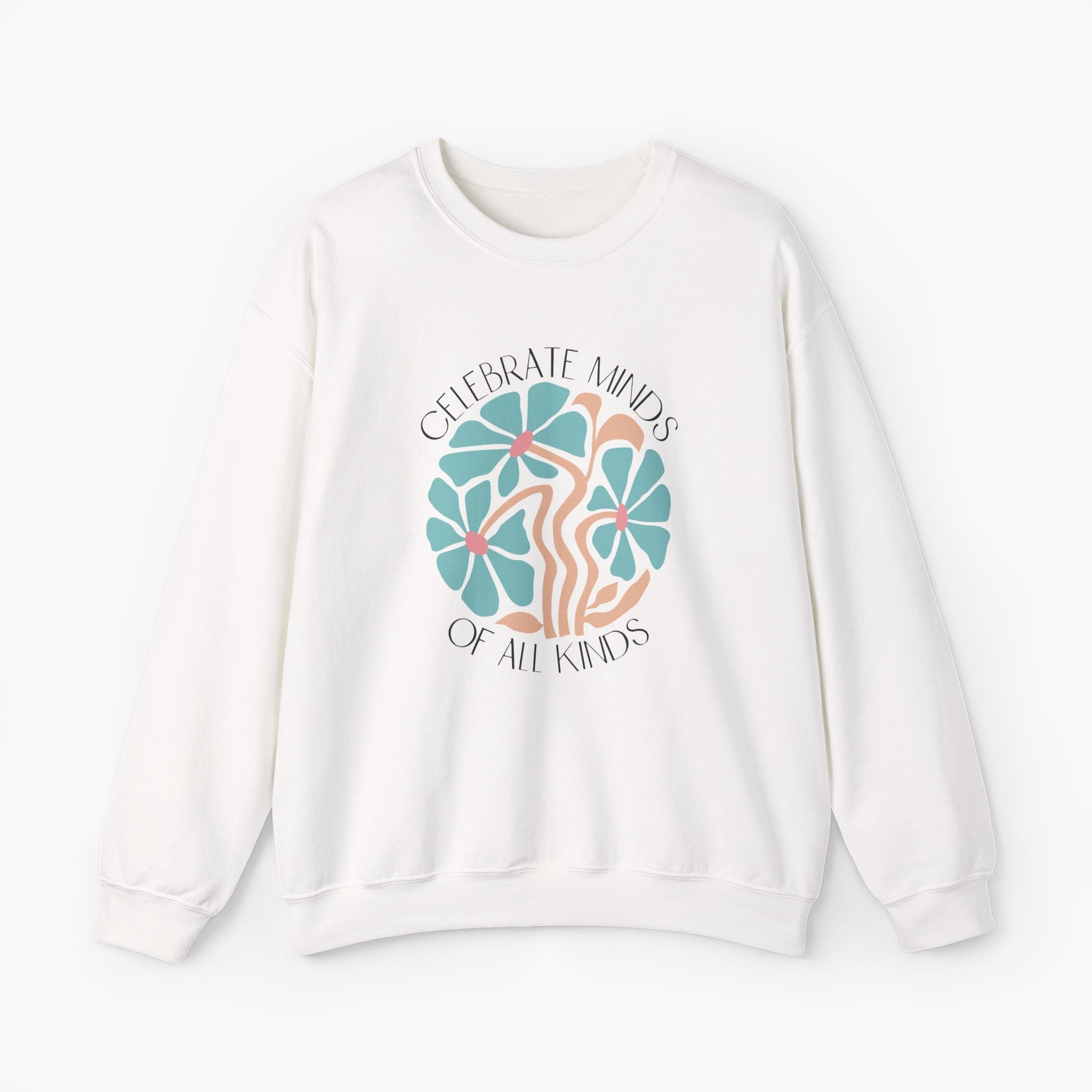 Celebrate Minds of All Kinds Sweatshirt