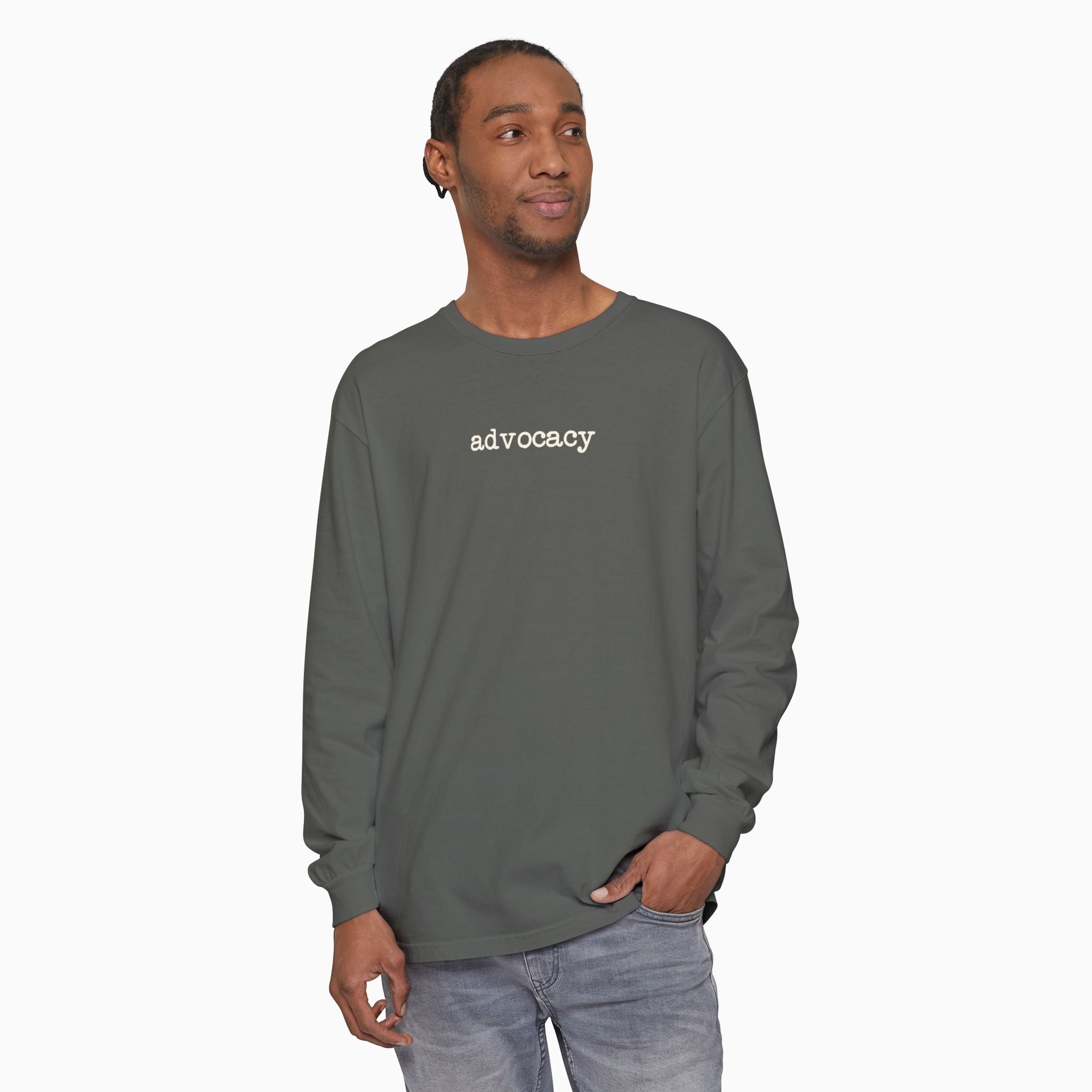 Advocacy Statement Comfort Colors Long Sleeve T-Shirt