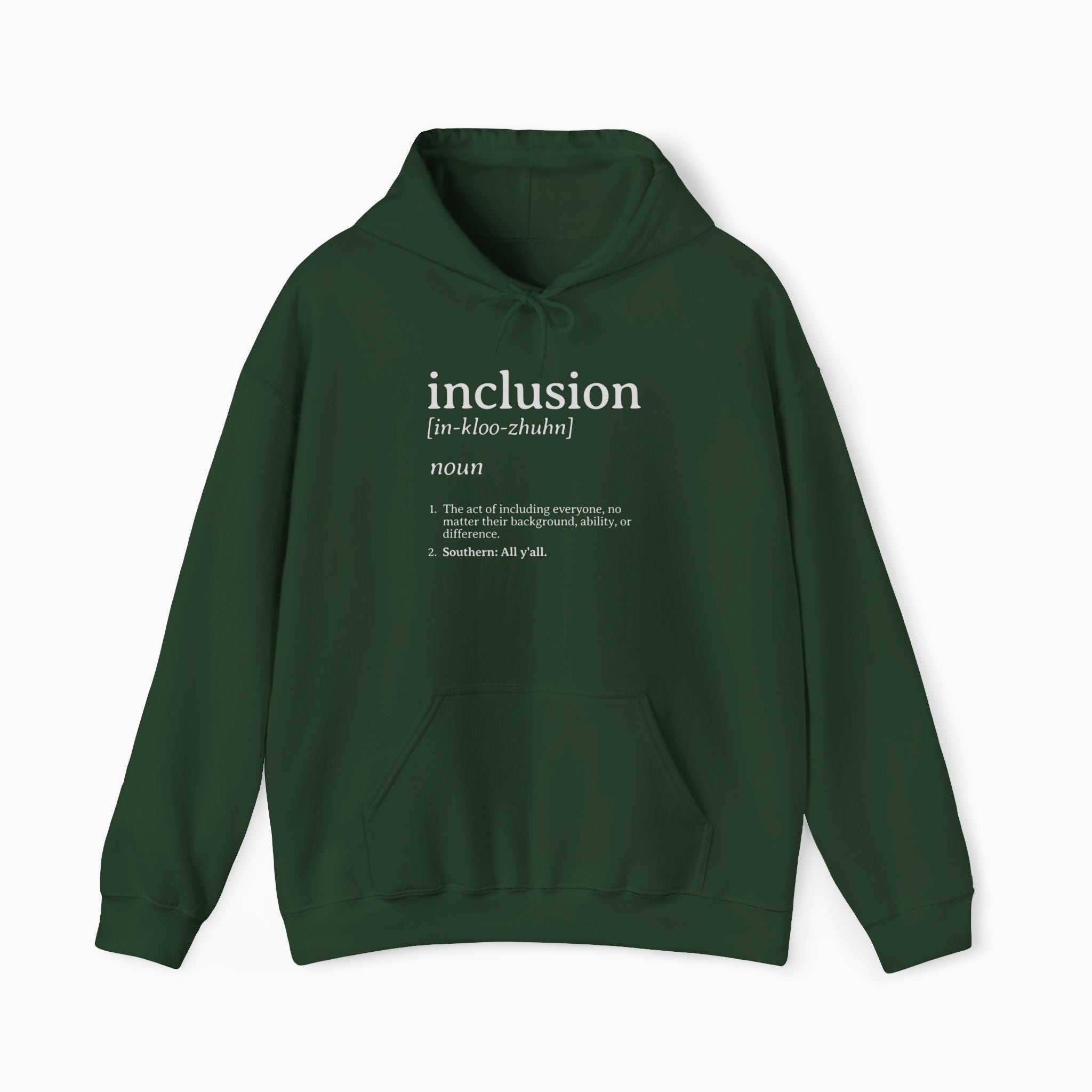 Inclusion Definition - Southern Style Hoodie