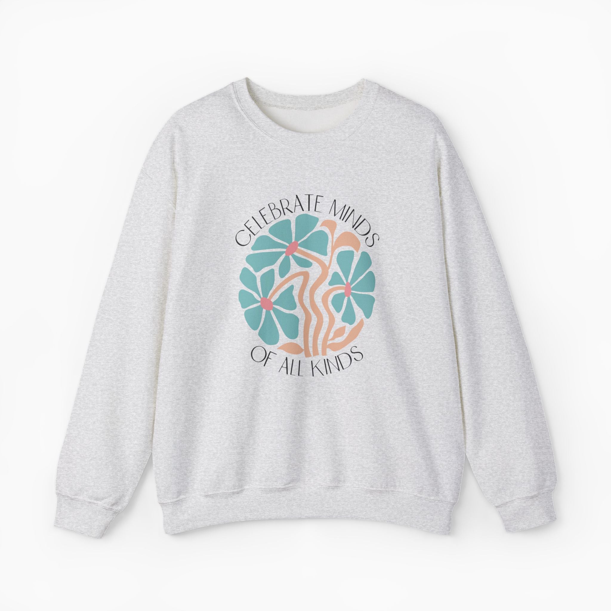Celebrate Minds of All Kinds Sweatshirt