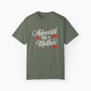 Advocate Like A Mother Comfort Colors Tee