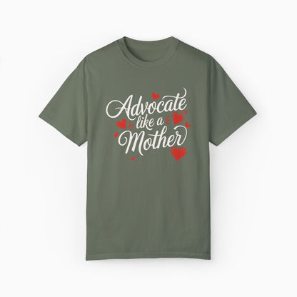 Advocate Like A Mother Comfort Colors Tee