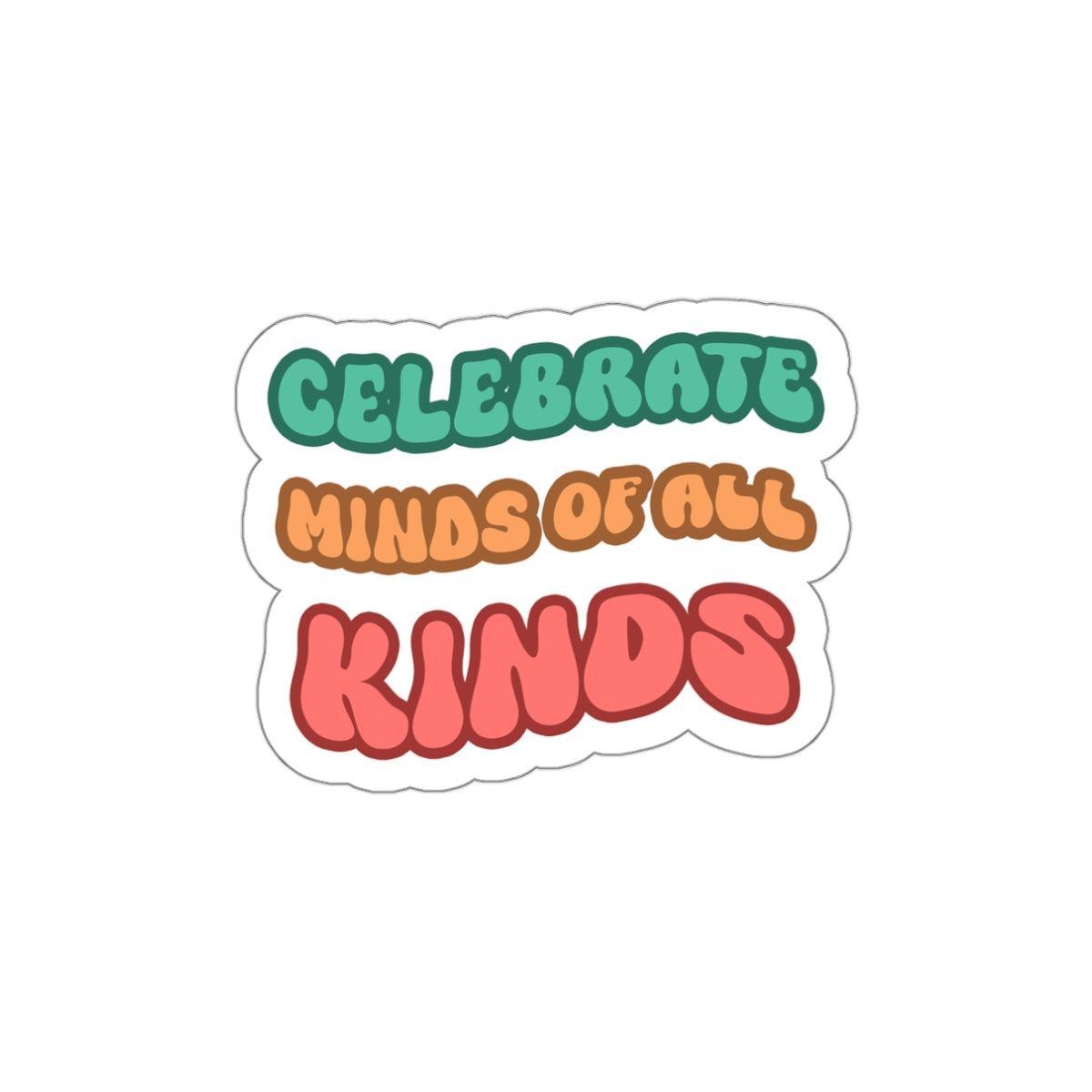 Autism Acceptance 2025 - Celebrate Minds of All Kinds Sticker