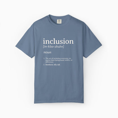 Inclusion Definition - Southern Style Comfort Colors Tee