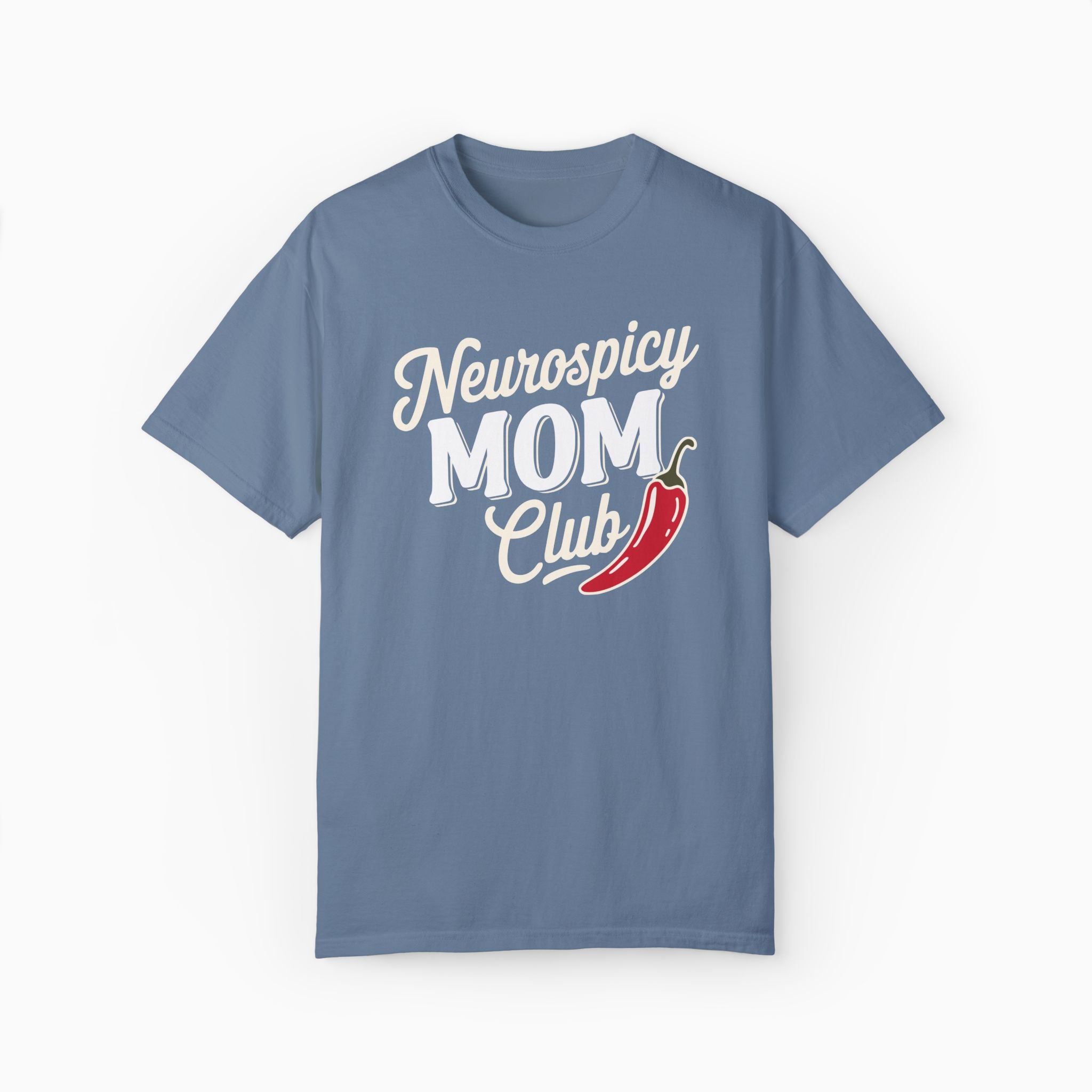 Neurospicy Mom Club Comfort Colors Tee