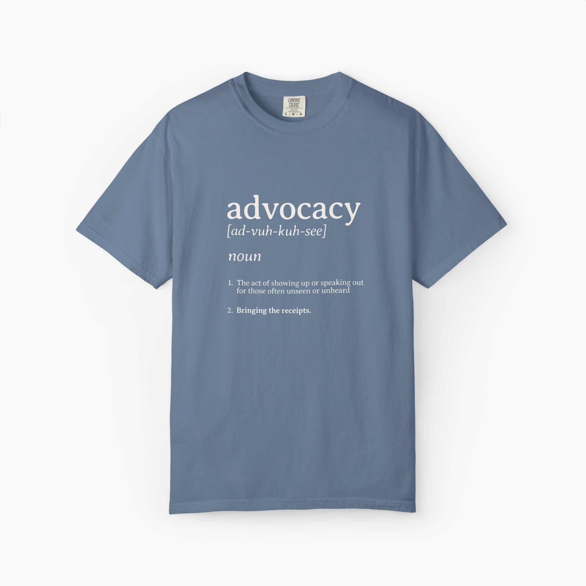 Advocacy Definition Comfort Colors Tee