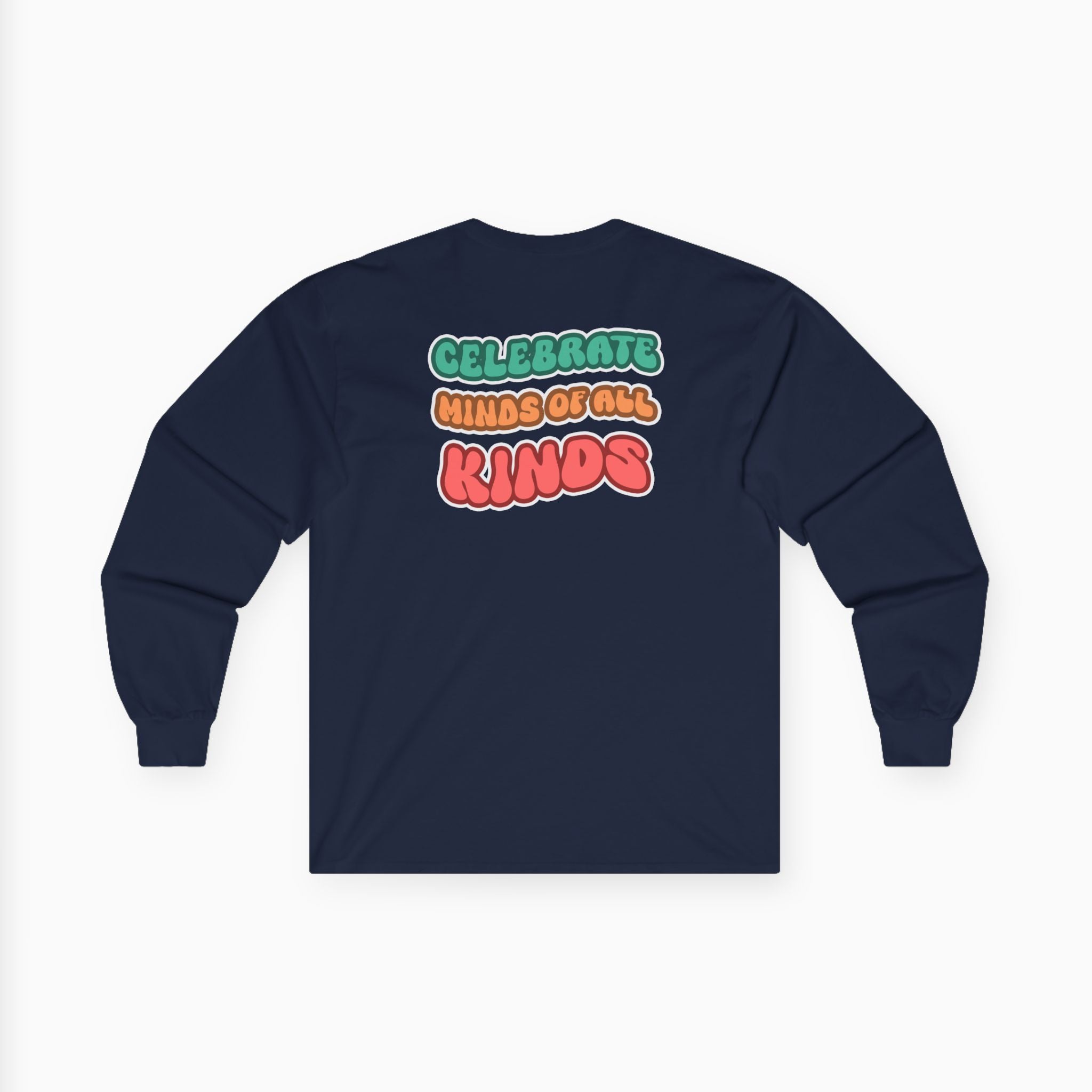 Autism Awareness 2025 - Celebrate Minds of All Kinds Long Sleeve Tee