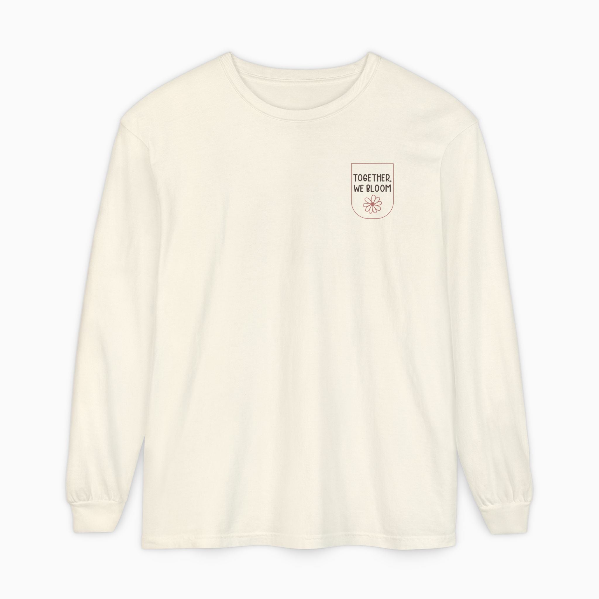 Together We Bloom Comfort Colors Long Sleeve T-Shirt