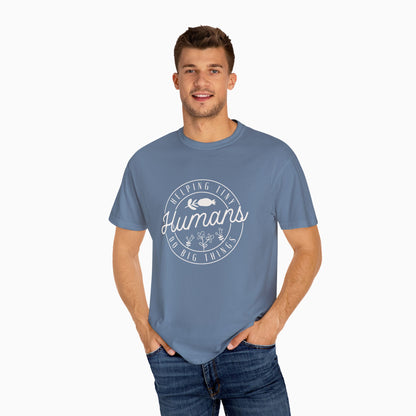 Helping Tiny Humans Do Big Things Comfort Colors Tee