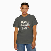 Mama Advocate Hero Comfort Colors Tee
