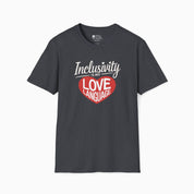 Inclusivity is my Love Language Tee