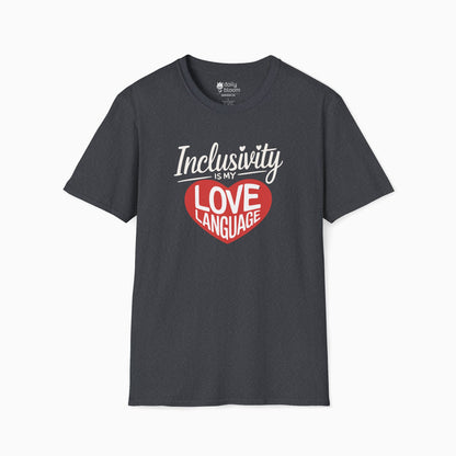 Inclusivity is my Love Language Tee