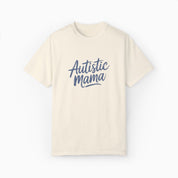 Autistic Mama Comfort Colors Tee