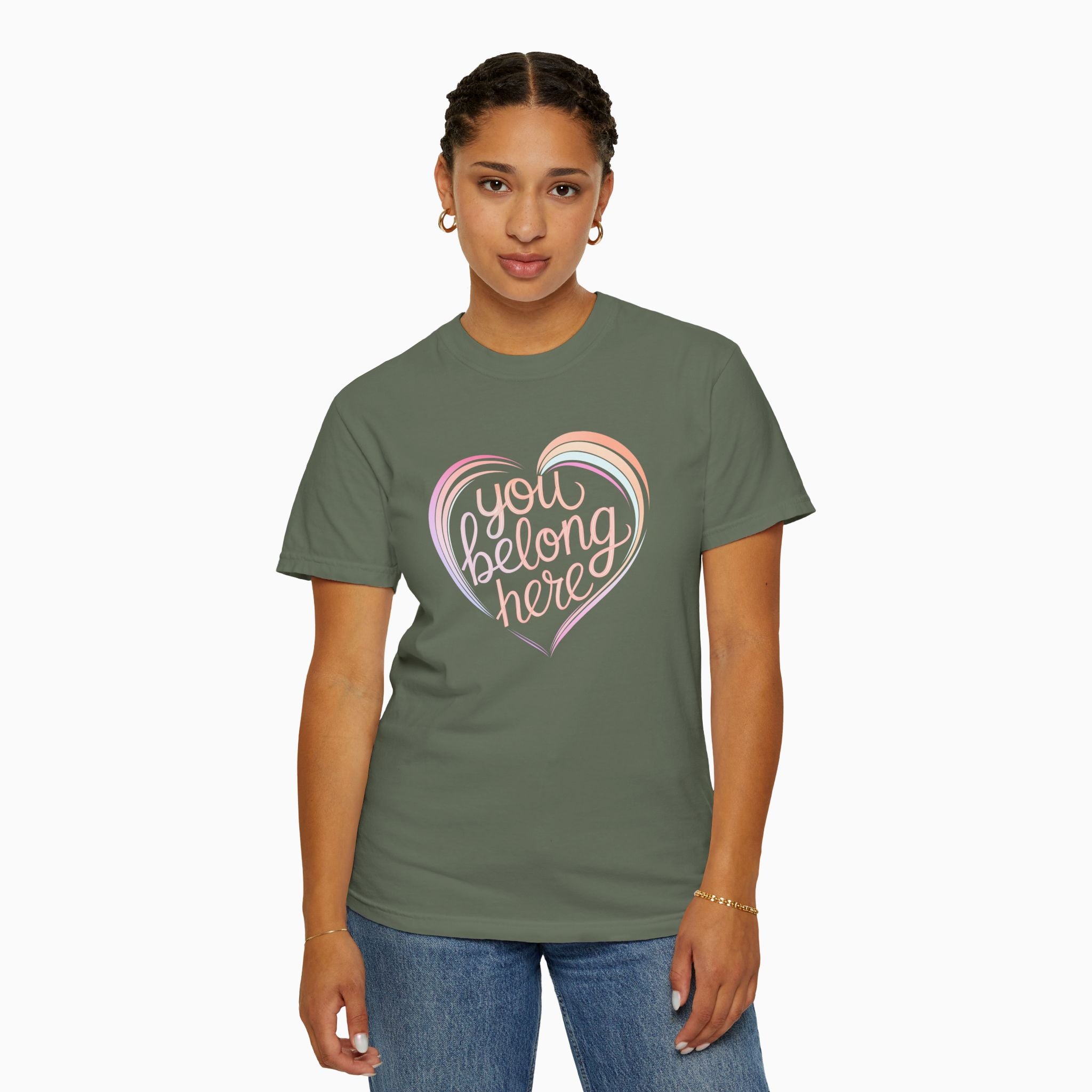 You Belong Here Comfort Colors Tee