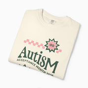 Autism T-Shirt - Autism Acceptance Month 2026 Inclusively Made Comfort Colors Tee - Daily Bloom