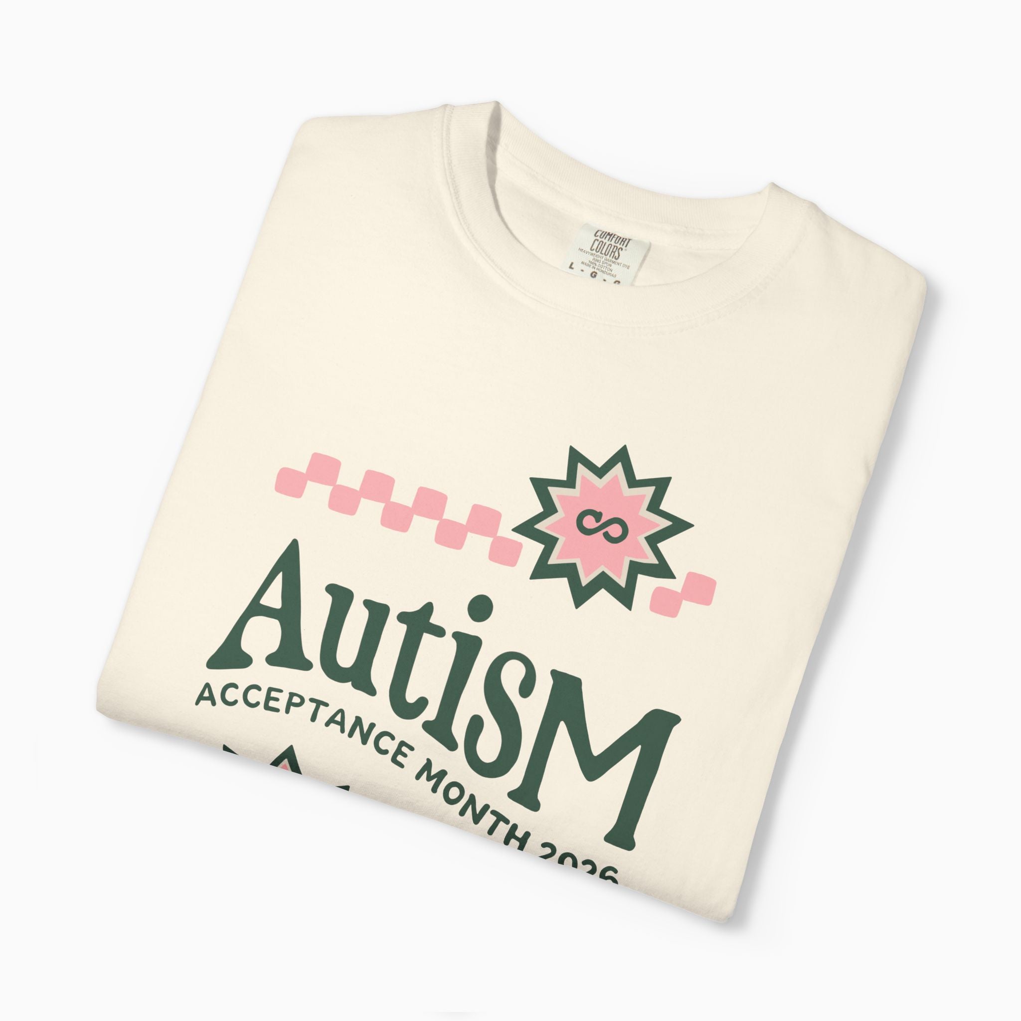 Autism T-Shirt - Autism Acceptance Month 2026 Inclusively Made Comfort Colors Tee - Daily Bloom