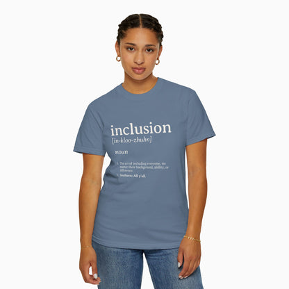 Inclusion Definition - Southern Style Comfort Colors Tee