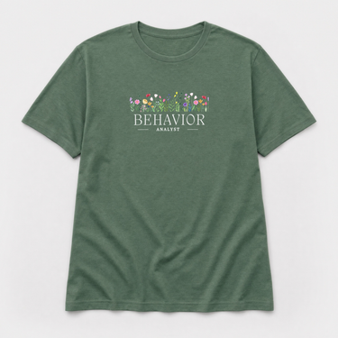 Behavior Analyst Floral Tee Military Green t-shirt, front