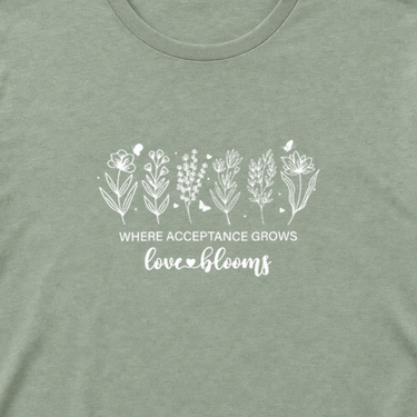 Where Acceptance Grows Love Blooms WildflowersTee Sage t-shirt, design close-up