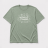 Normalize Stimming Tag-Free Tee Sage t-shirt, front