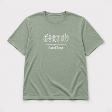 Where Acceptance Grows Love Blooms WildflowersTee Sage t-shirt, front