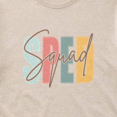 SPED Squad - Special Education Tee Sand t-shirt, design close-up