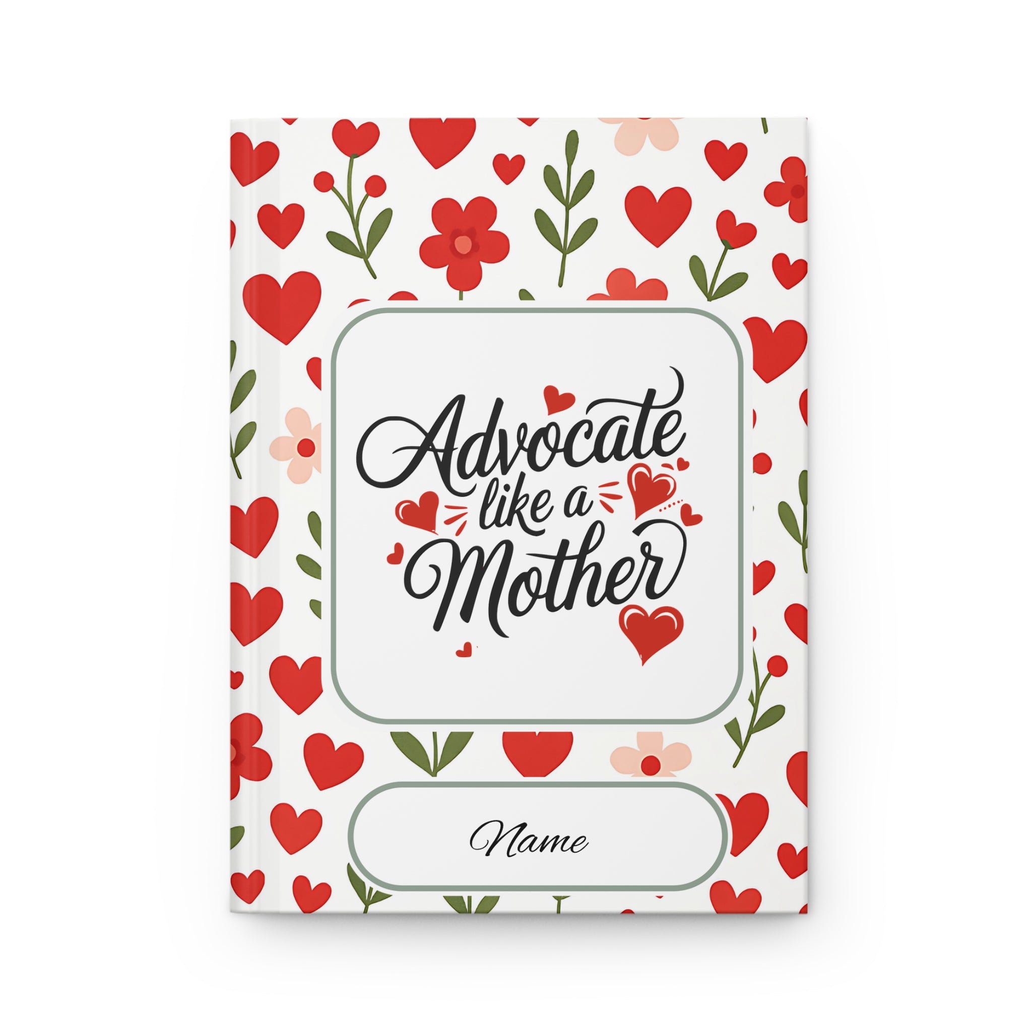 Mothers Day 2025 - Advocate Like A Mother Personalized Hardcover Journal Notebook