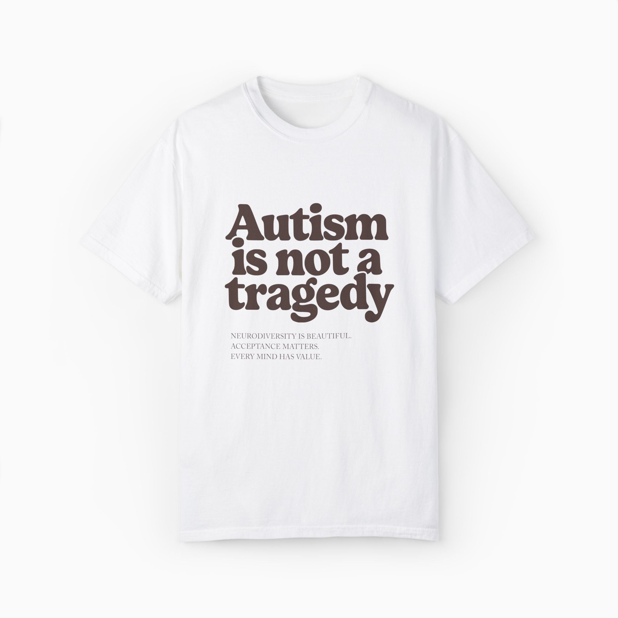 Autism is Not a Tragedy Comfort Colors Tee
