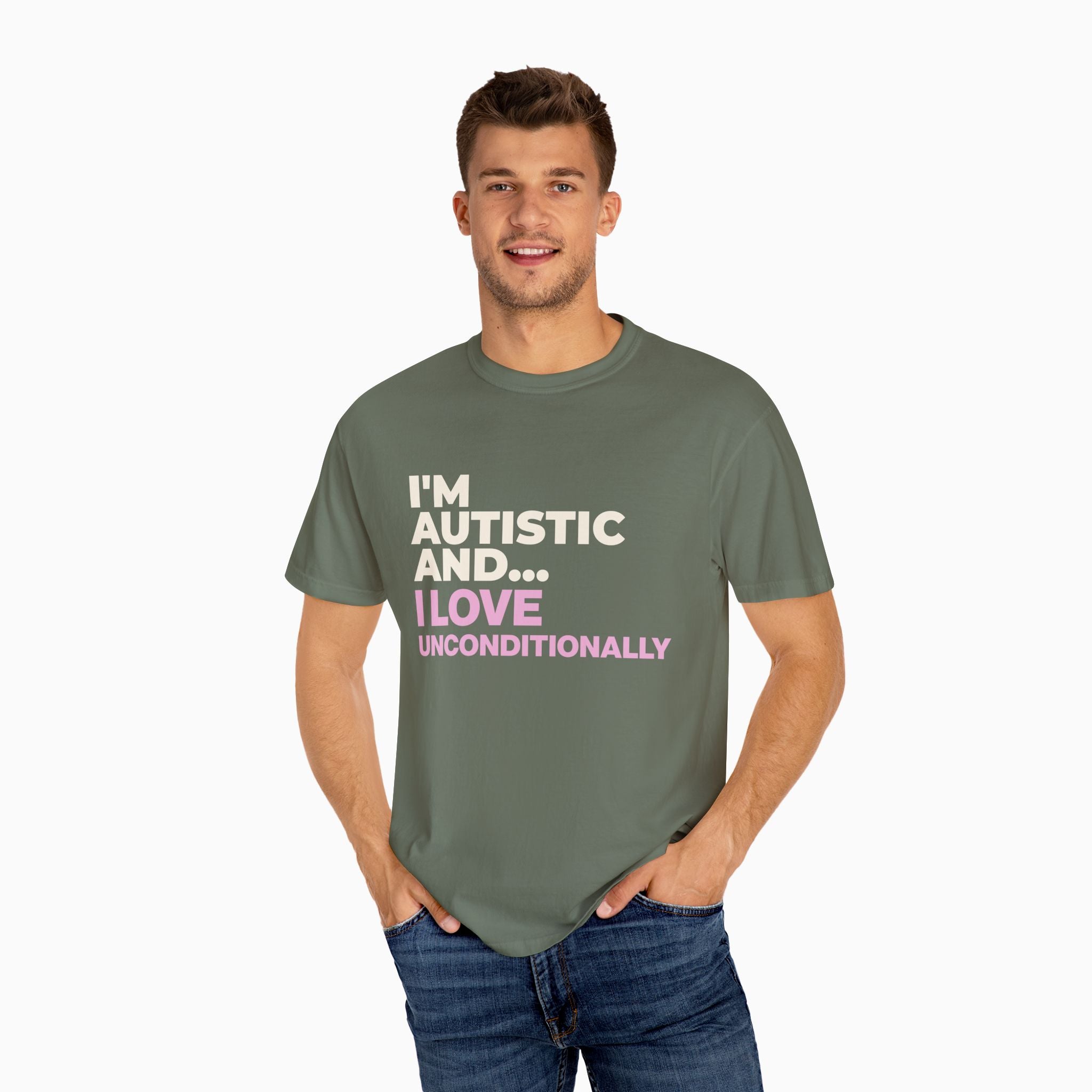 I'm Autistic and I Love Unconditionally Comfort Colors Tee