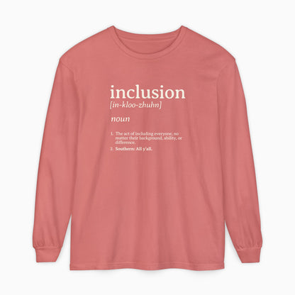 Inclusion Definition Comfort Colors Long Sleeve T-Shirt