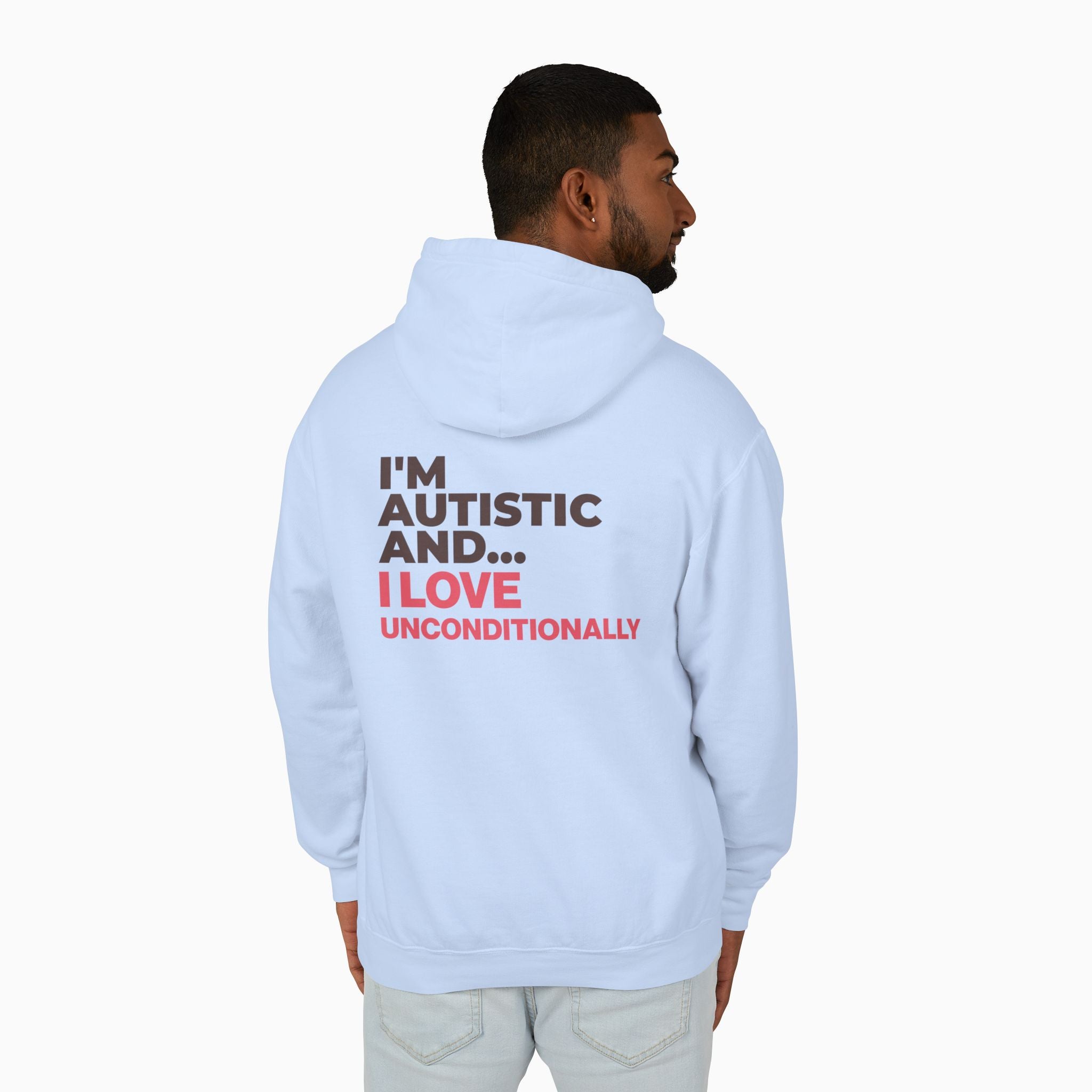 I'm Autistic and I Love Unconditionally Comfort Colors Lightweight Hoodie