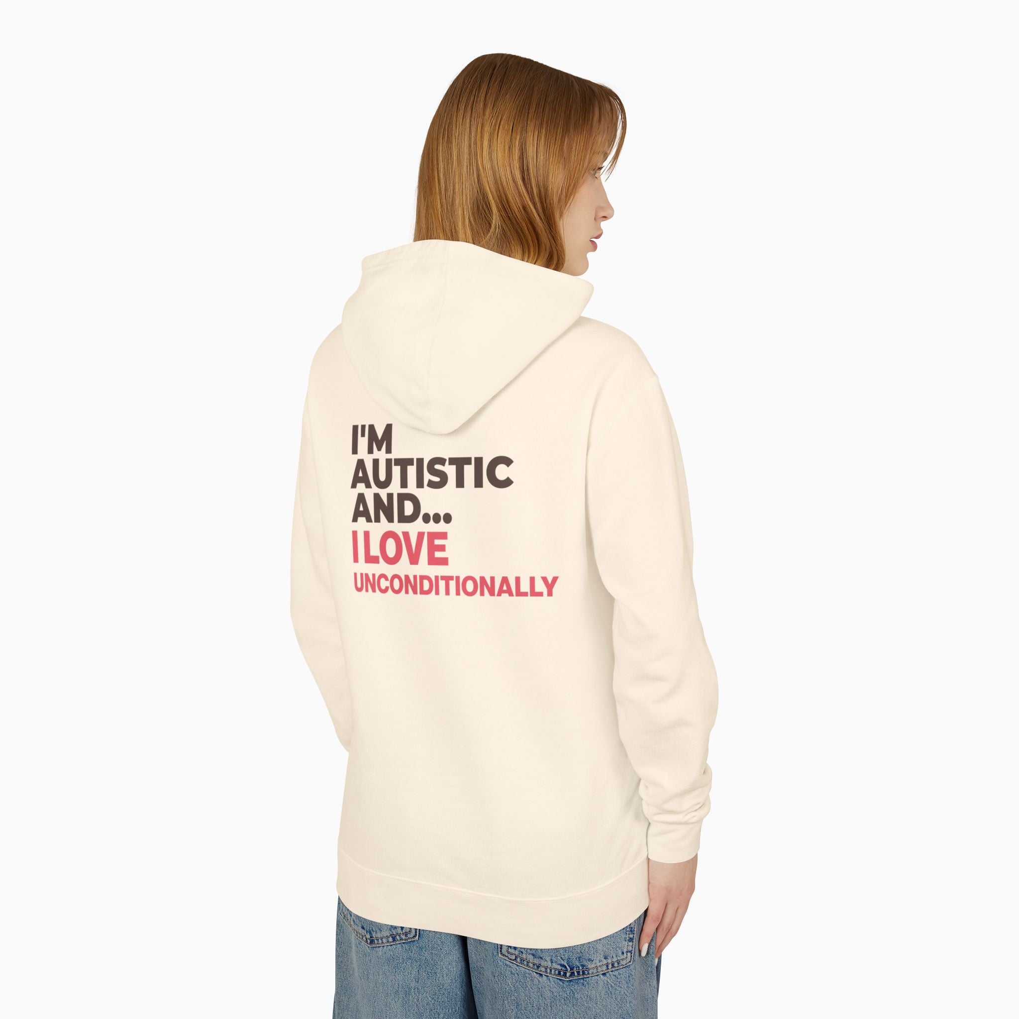 I'm Autistic and I Love Unconditionally Comfort Colors Lightweight Hoodie