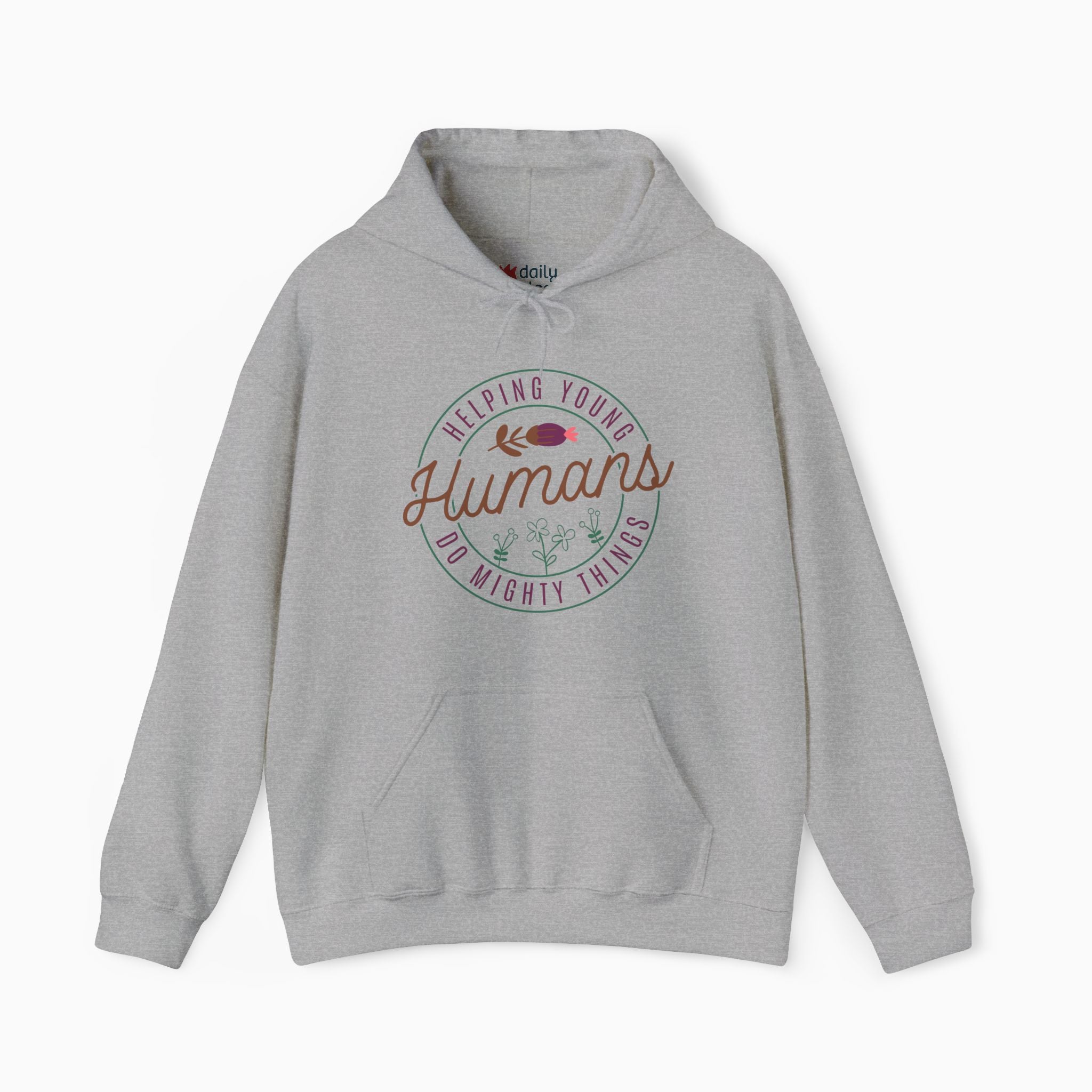 Helping Young Humans Do Mighty Things Hoodie