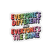 Everyone's Different and Everyone's the Same Sticker