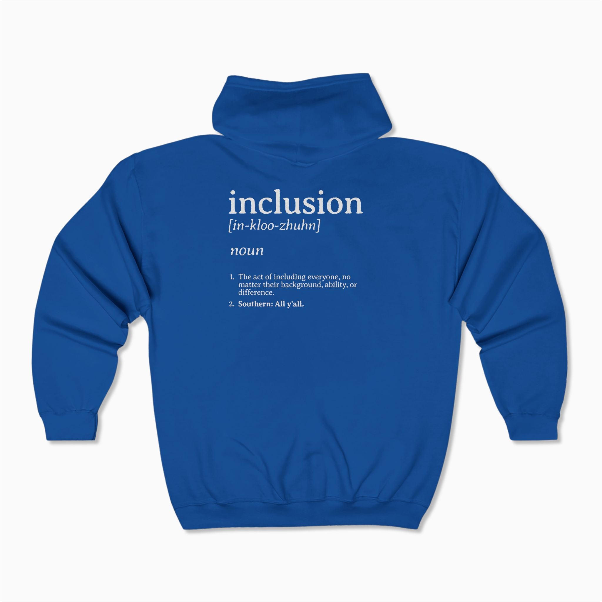 Inclusion Definition - Southern Style Zip Up Hoodie