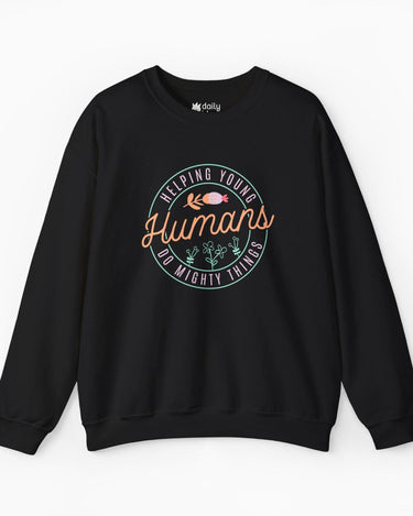 Autism Sweatshirt - Helping Young Humans Do Mighty Things Sweatshirt - Daily Bloom