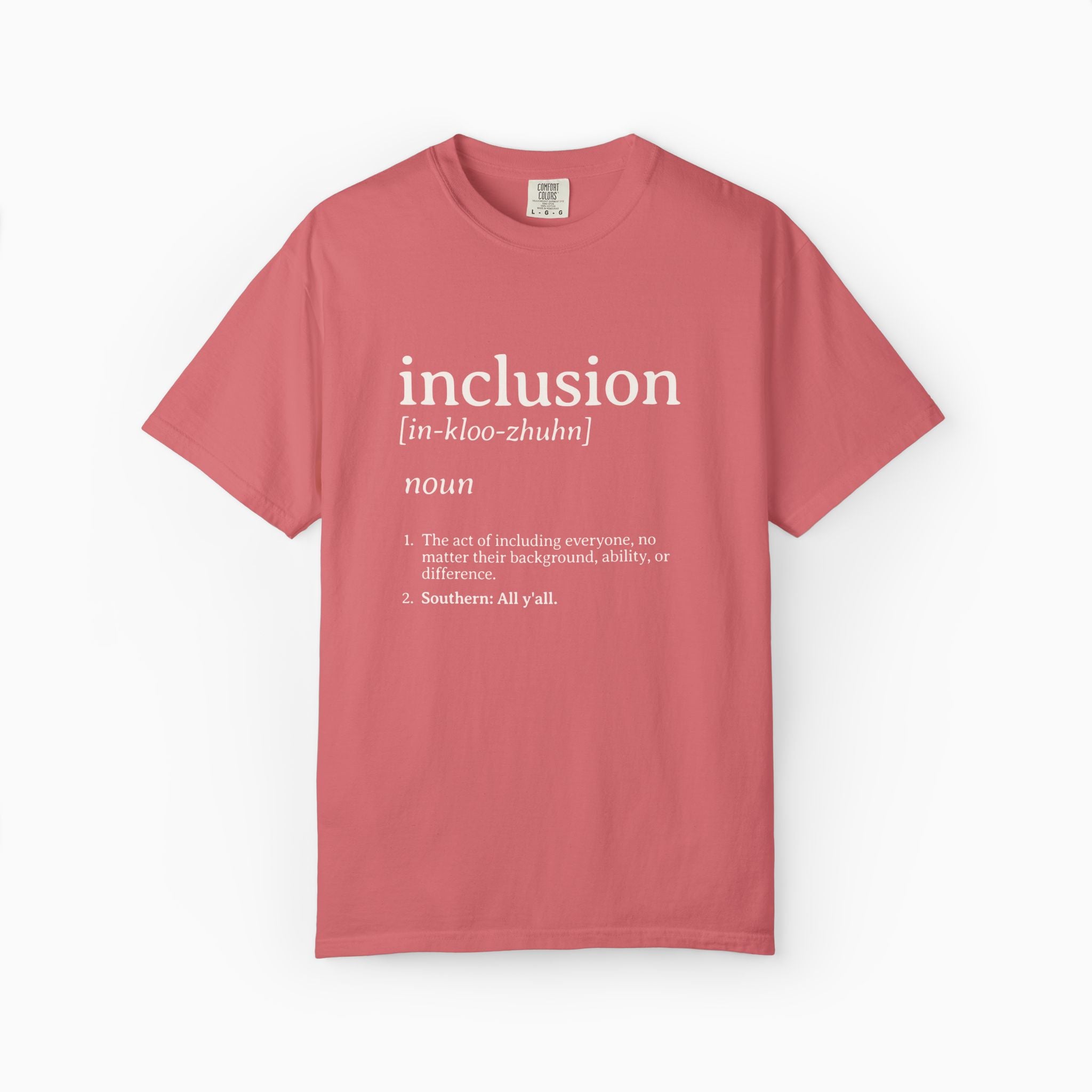 Inclusion Definition - Southern Style Comfort Colors Tee