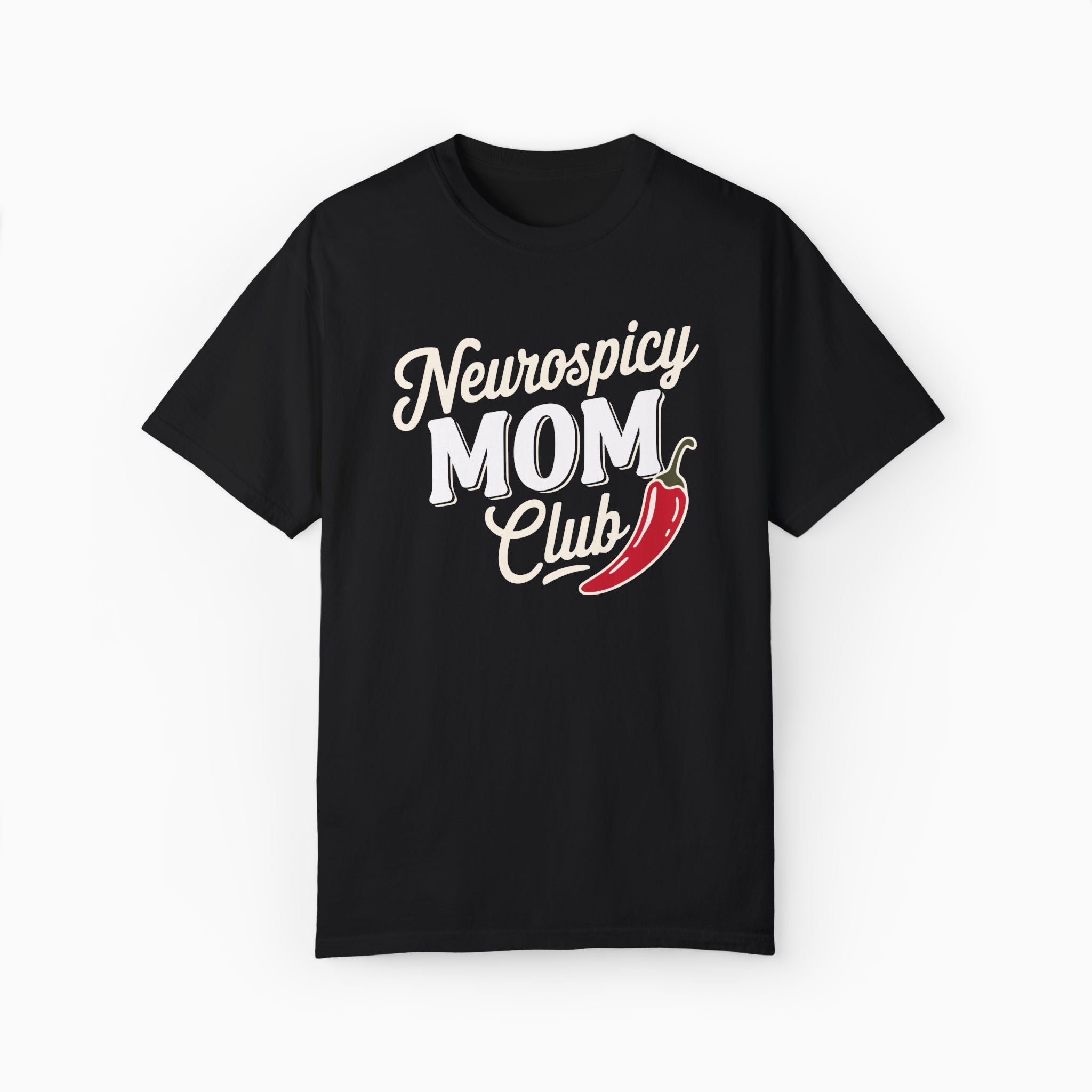 Neurospicy Mom Club Comfort Colors Tee