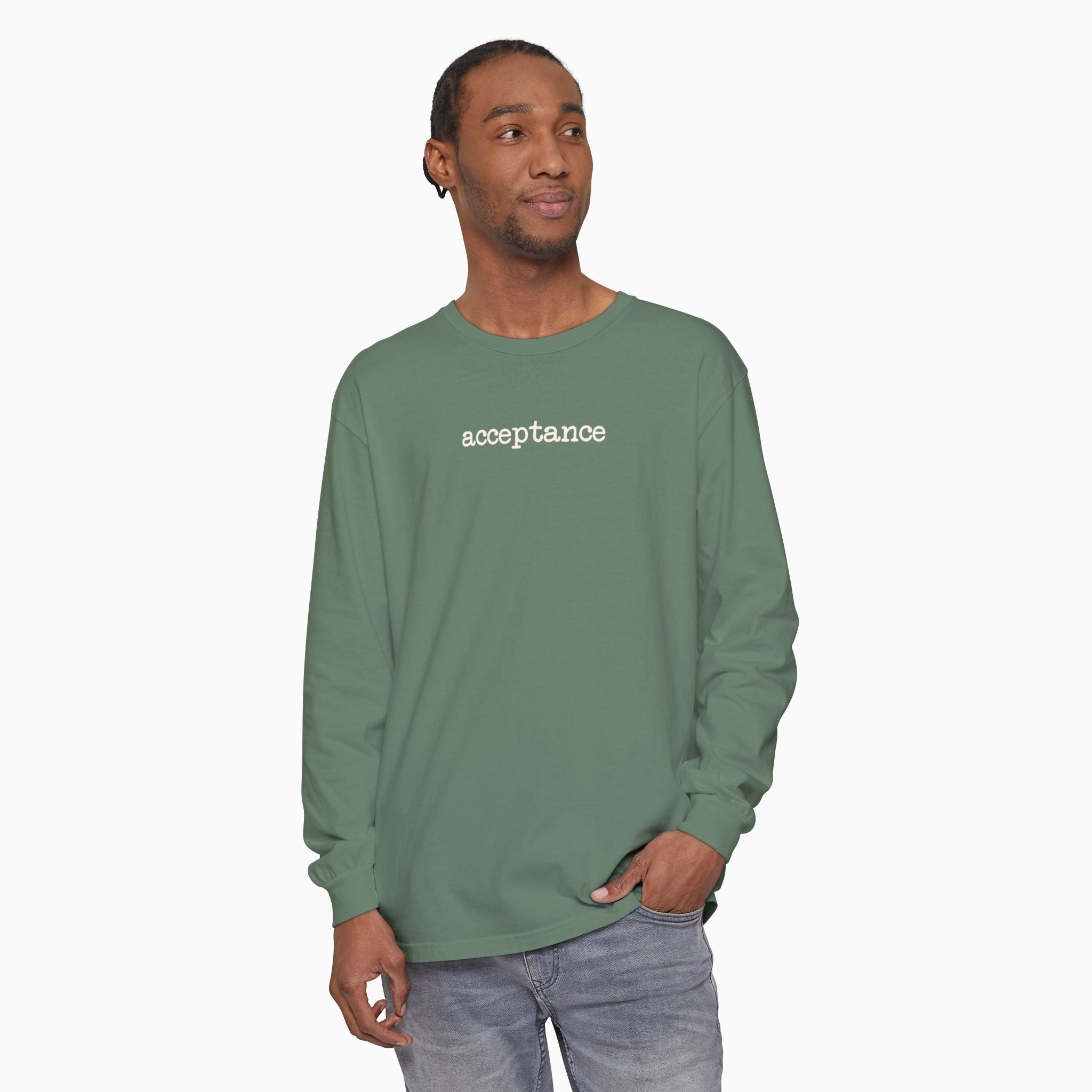 Acceptance Statement Comfort Colors Long Sleeve T-Shirt