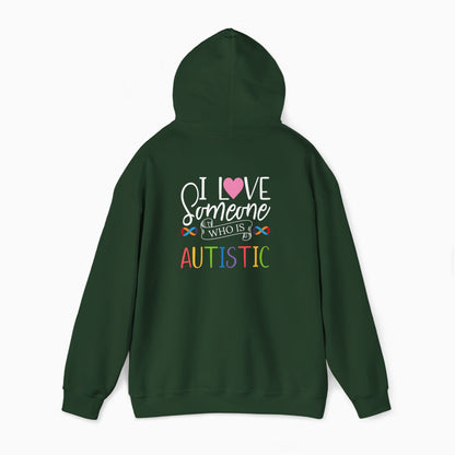 I Love Someone Who Is Autistic Hoodie