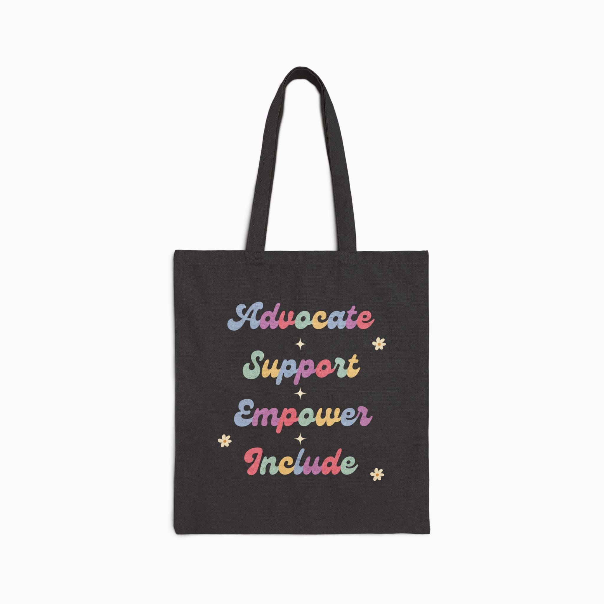 Advocate Support Empower Include Tote Bag