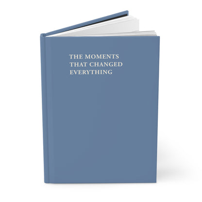 The Moments That Changed Everything Journal - Dusty Blue