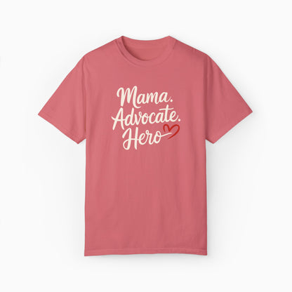 Mama Advocate Hero Comfort Colors Tee