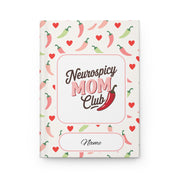 Mothers Day 2025 - Neurospicy Mom Club Personalized Hardcover Journal Notebook