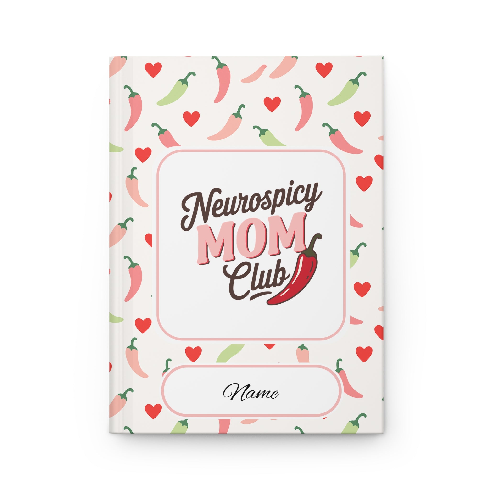 Mothers Day 2025 - Neurospicy Mom Club Personalized Hardcover Journal Notebook
