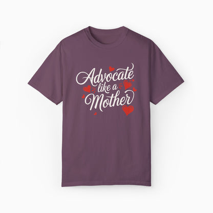 Advocate Like A Mother Comfort Colors Tee