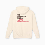 I'm Autistic and I Love Unconditionally Comfort Colors Lightweight Hoodie