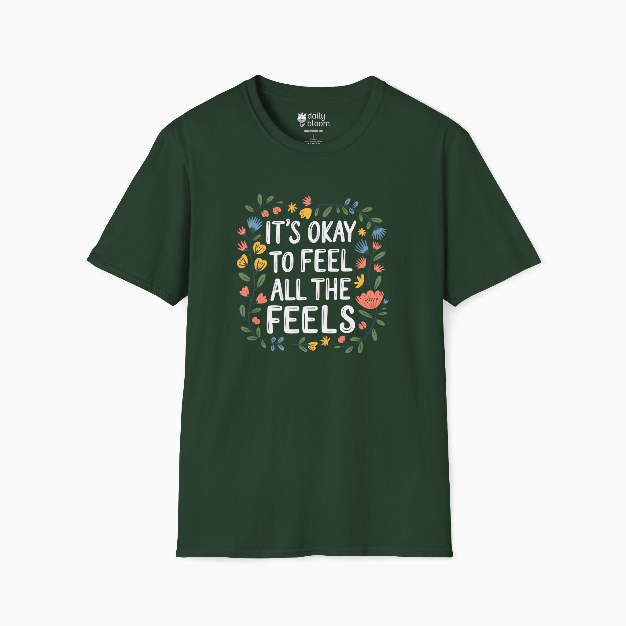 It's Okay To Feel All The Feels Tee-Forest Green-Neurodiversity, ADHD & Autism Awareness & Acceptance T-Shirt by Daily Bloom