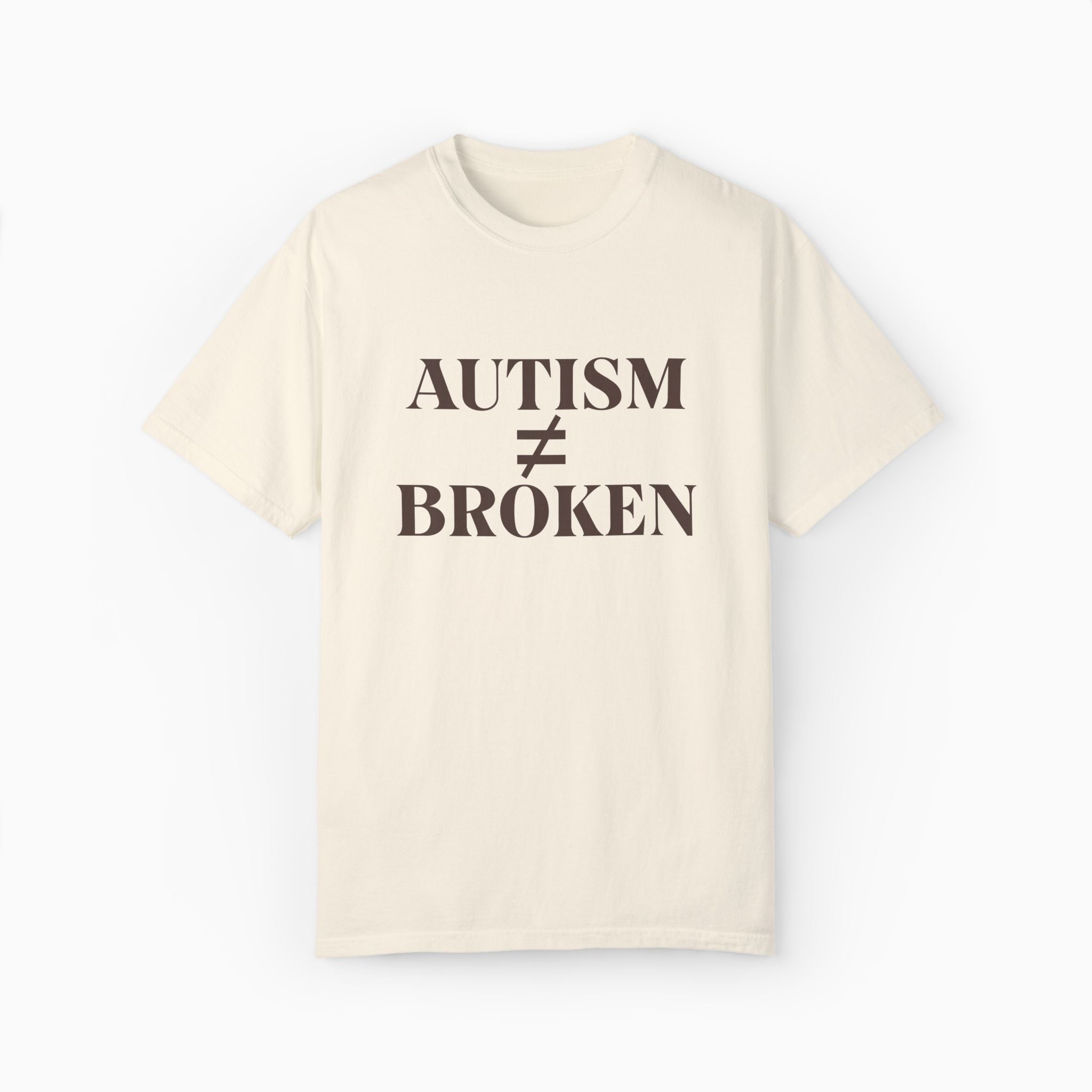 Autism ≠ Broken Comfort Colors Tee
