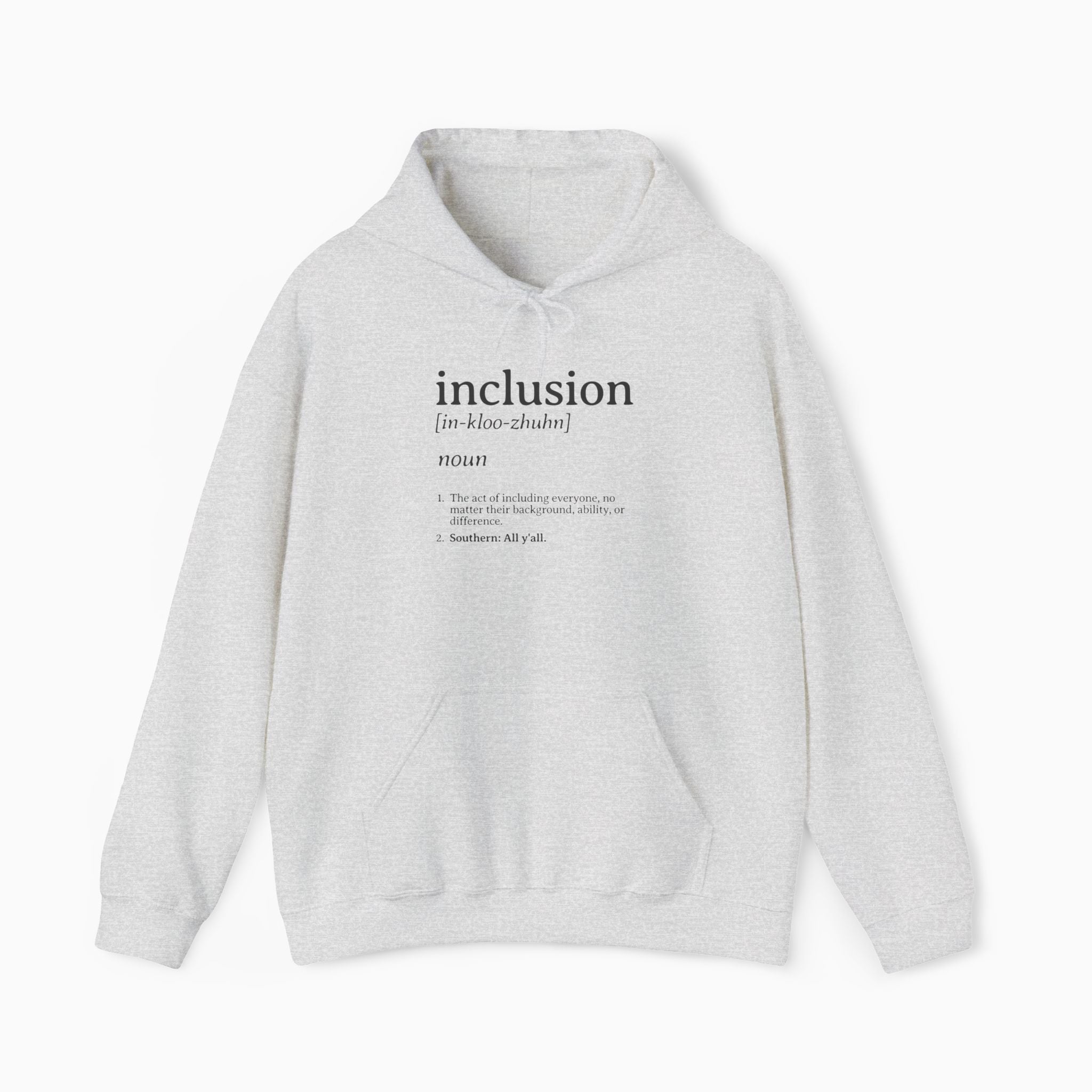 Inclusion Definition - Southern Style Hoodie